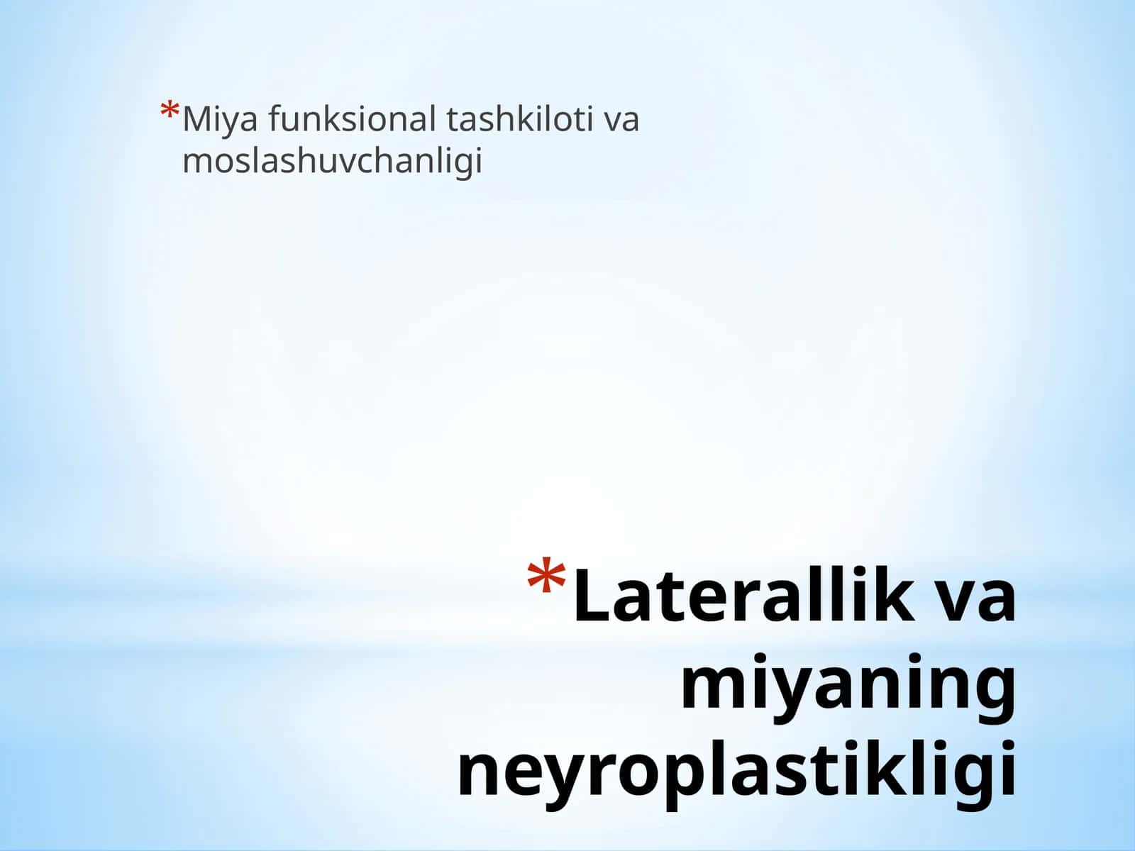 Laterallik va Miyaning Neyroplastikligi