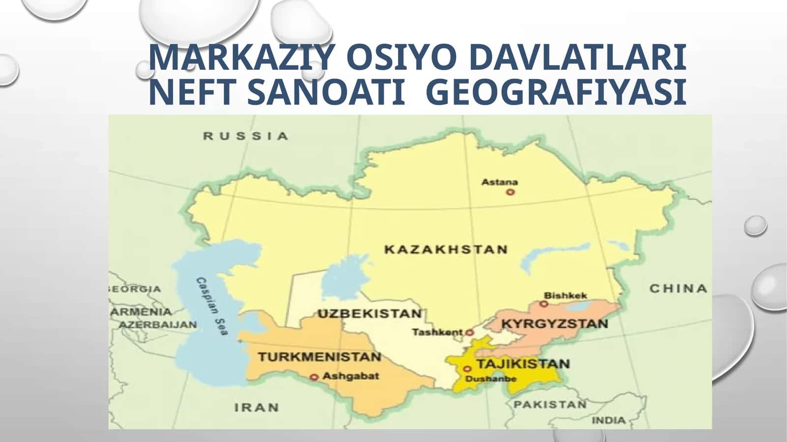 Markaziy Osiyo Davlatlari neft sanoati geografiyasi