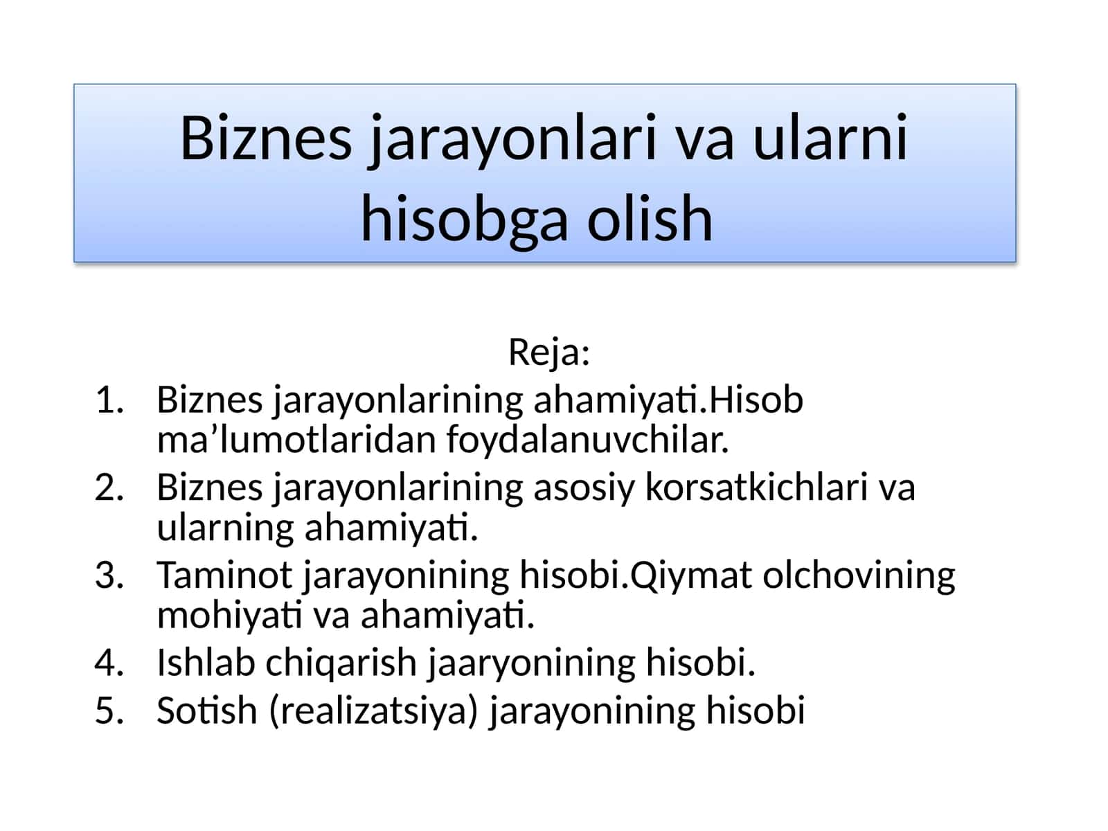 Biznes jarayonlari va ularni hisobga olish
