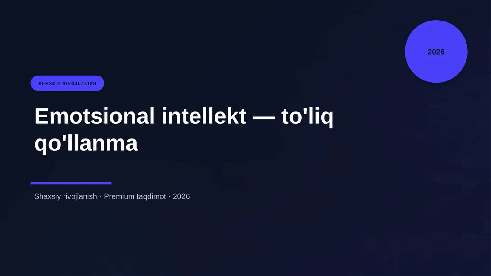 Emotsional intellekt — to'liq qo'llanma
