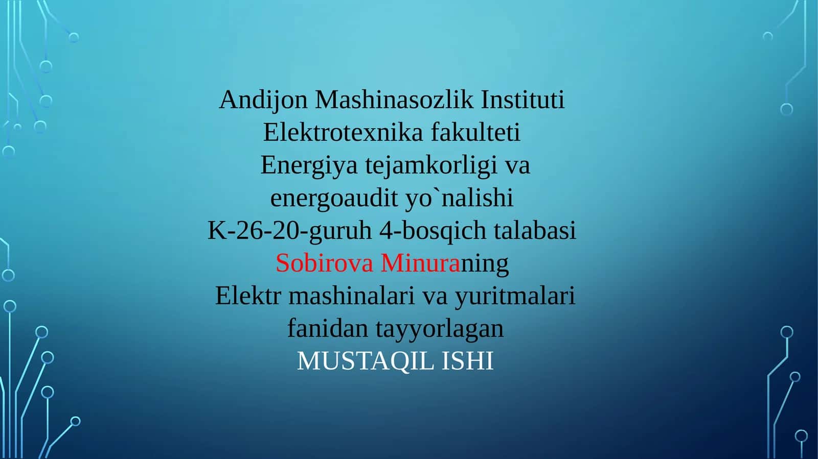 Elektr mashinalari va yuritmalar fanidan tayyorlagan MUSTAQIL ISHI