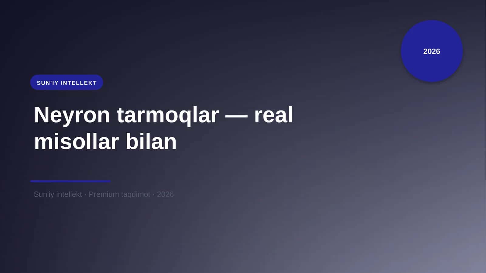 Neyron tarmoqlar — real misollar bilan