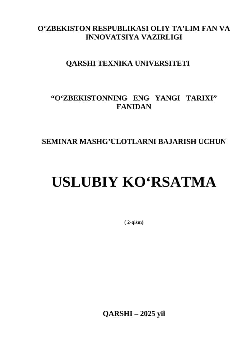 O‘zbekistonning eng yangi tarixi Fanidan Seminar Mashg’ulotlarni Bajrish Uchun Uslubiy Ko‘rsatma