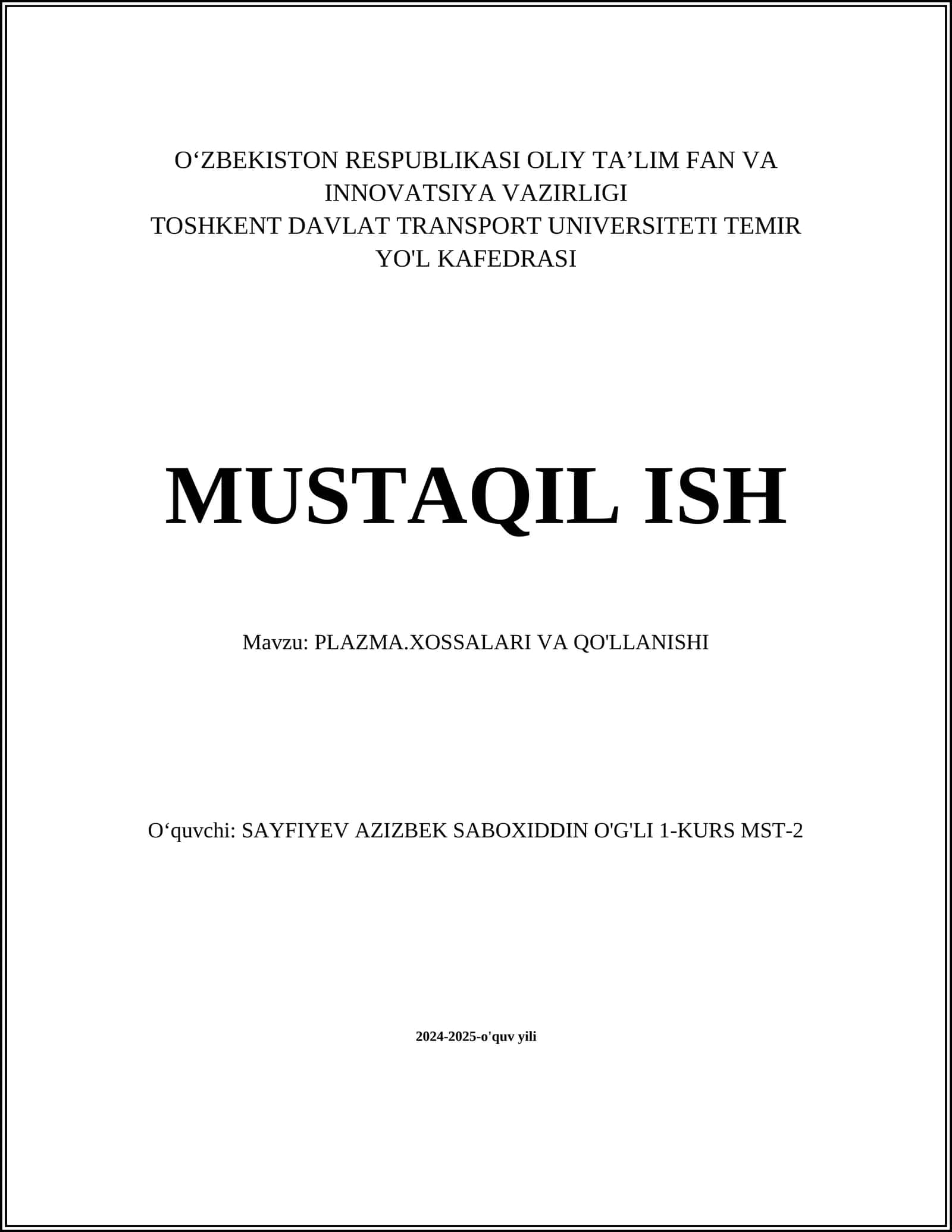 PLAZMA.XOSSALARI VA QO'LLANISHI