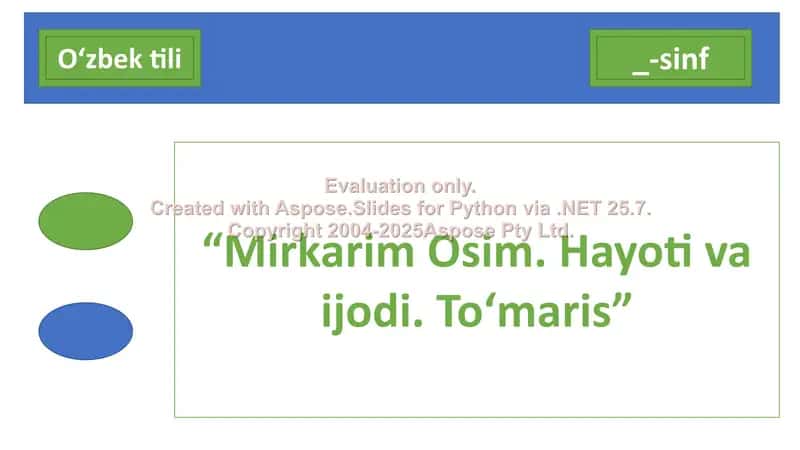 Mirkarim Osim hayoti va ijodi. To‘maris, dars ishlanma