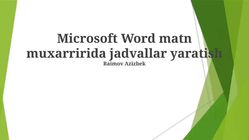 Microsoft Word matn muxarririda jadvallar yaratish