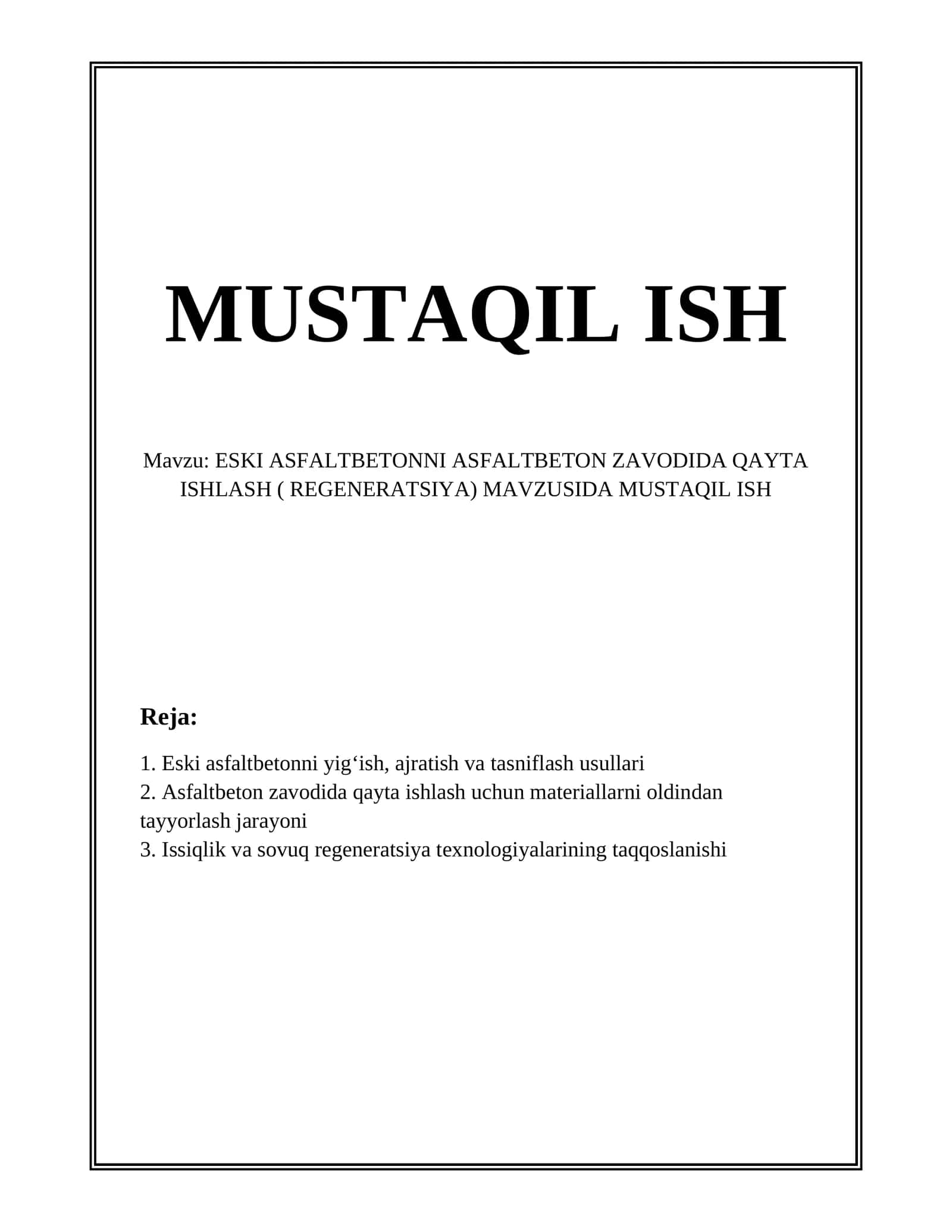 ESKI ASFALTBETONNI ASFALTBETON ZAVODIDA QAYTA ISHLASH (REGENERATSIYA)
