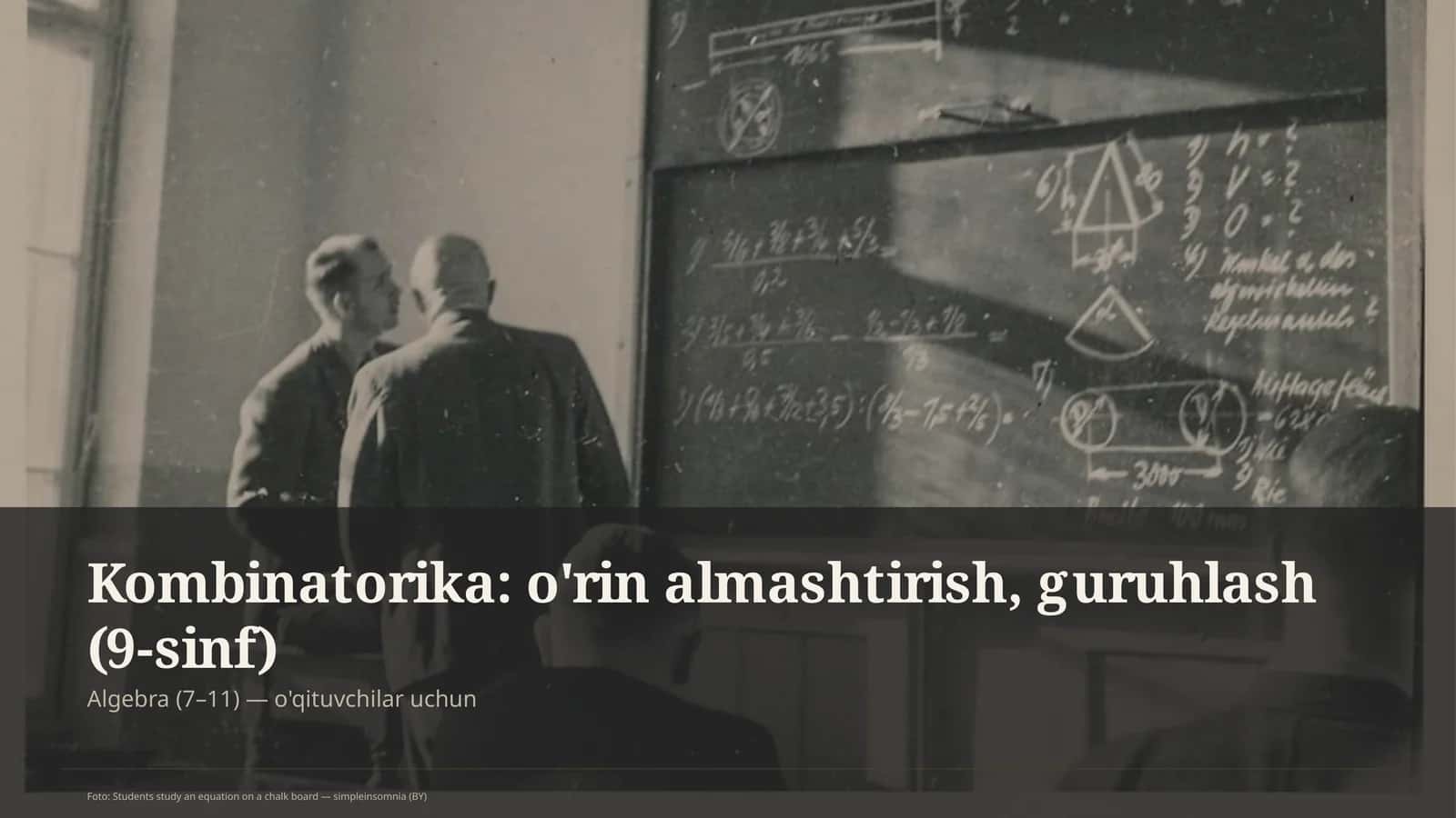 Kombinatorika: o'rin almashtirish, guruhlash (9-sinf)