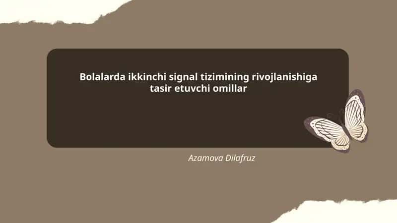 Bolalarda ikkinchi signal tizimining rivojlanishiga tasir etuvchi omillar