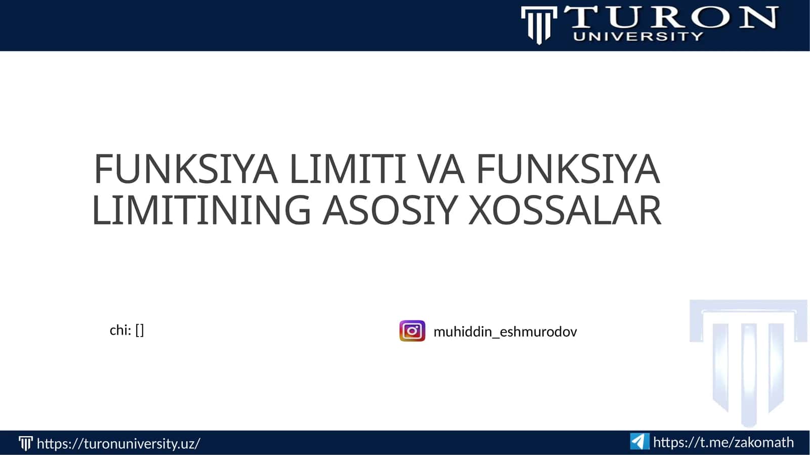 FUNKSIYA LIMITI VA FUNKSIYA LIMITINING ASOSIY XOSSALAR