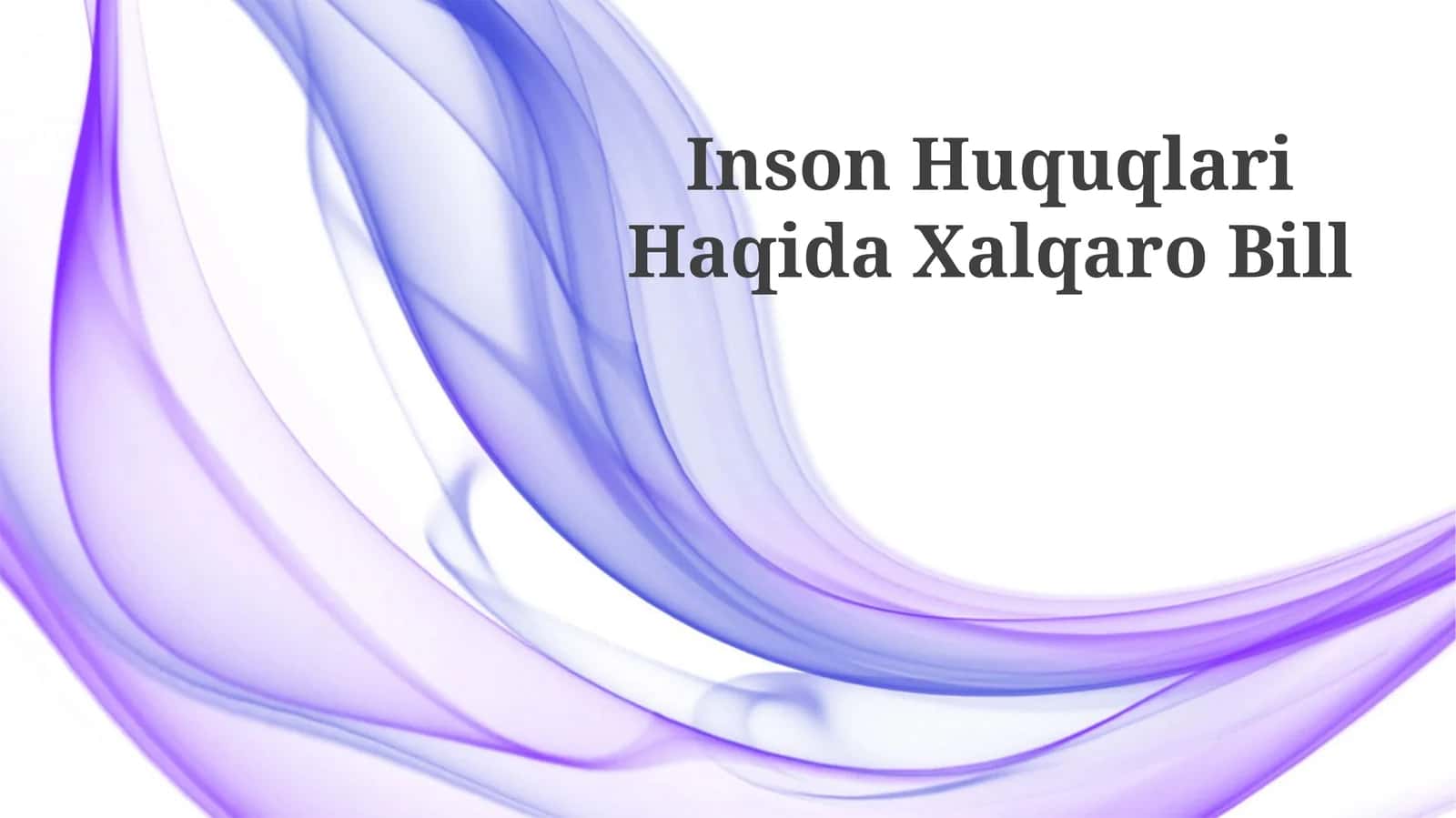 Inson Huquqlari Haqida Xalqaro Bill