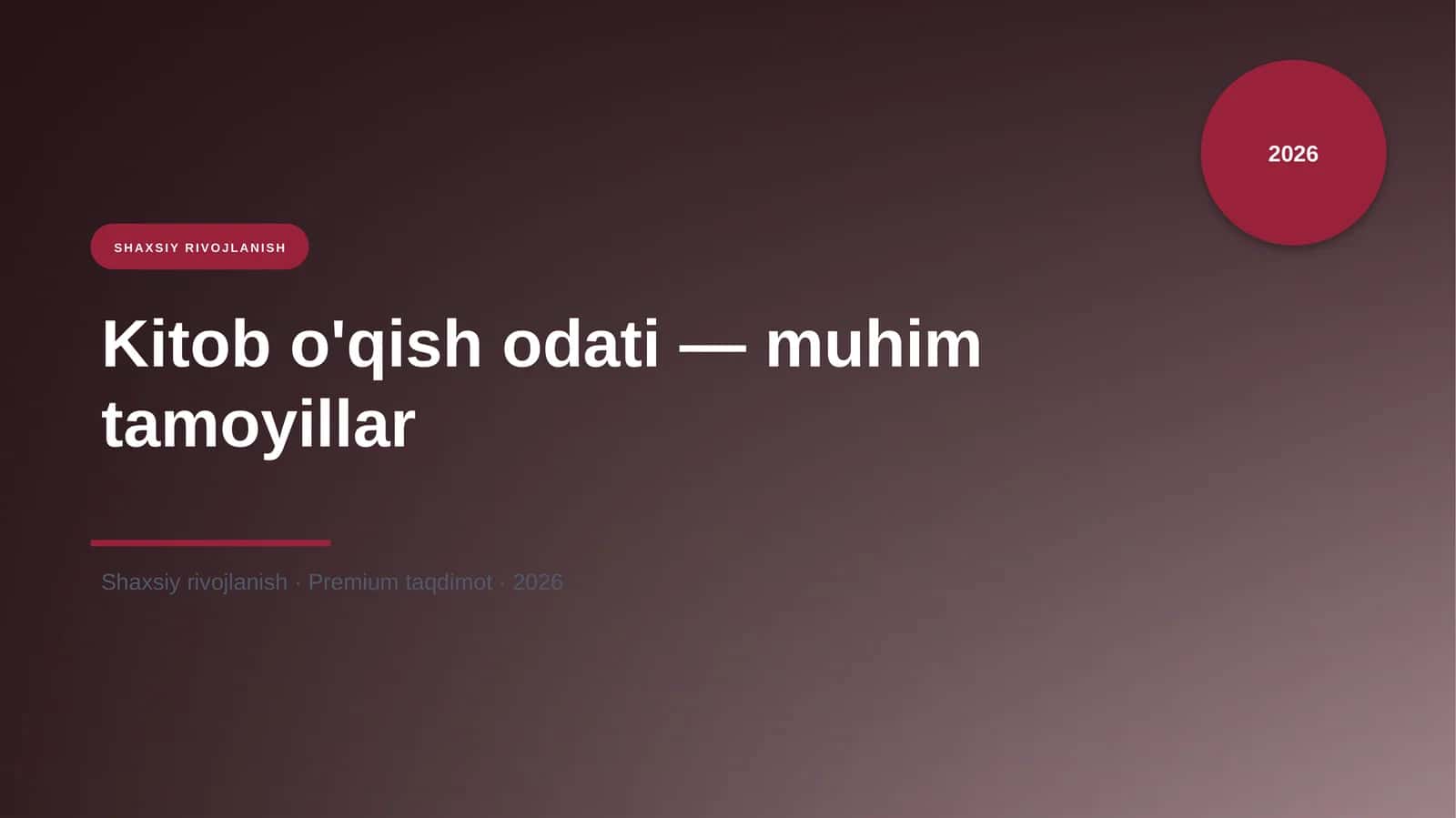 Kitob o'qish odati — muhim tamoyillar