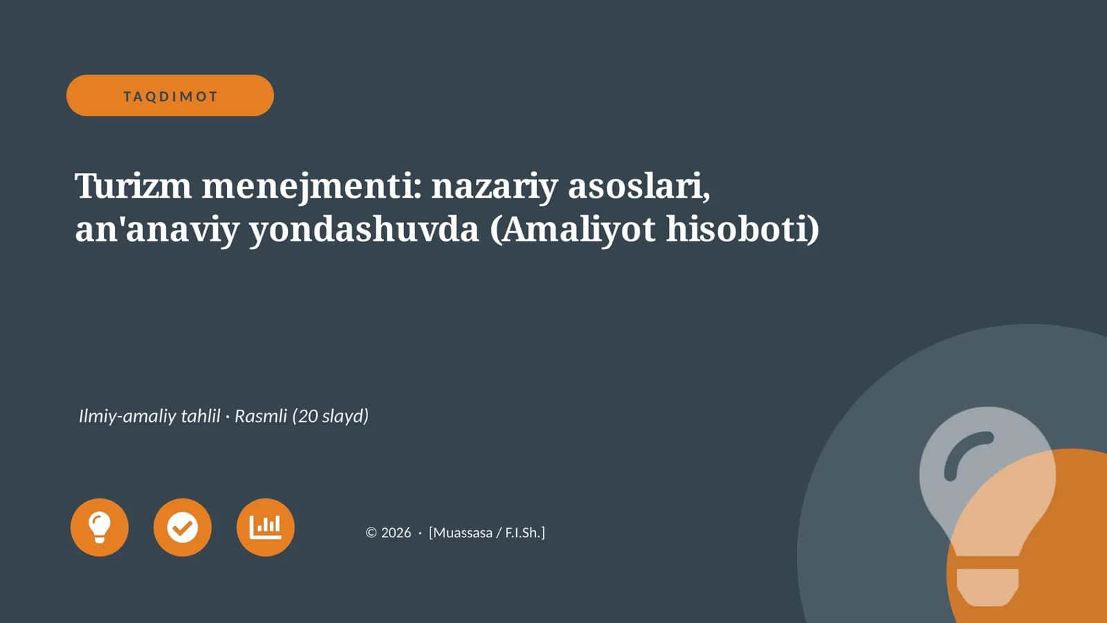 Turizm menejmenti: nazariy asoslari, an'anaviy yondashuvda (Amaliyot hisoboti)