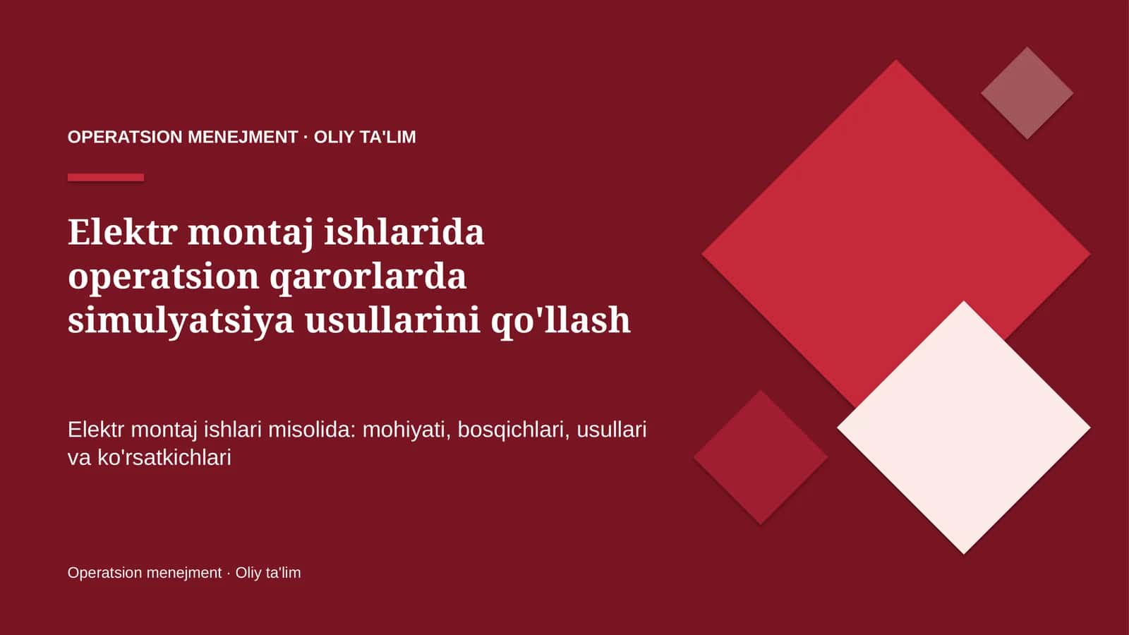 Elektr montaj ishlarida operatsion qarorlarda simulyatsiya usullarini qo'llash