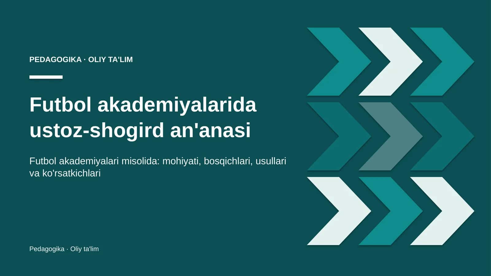 Futbol akademiyalarida ustoz-shogird an'anasi