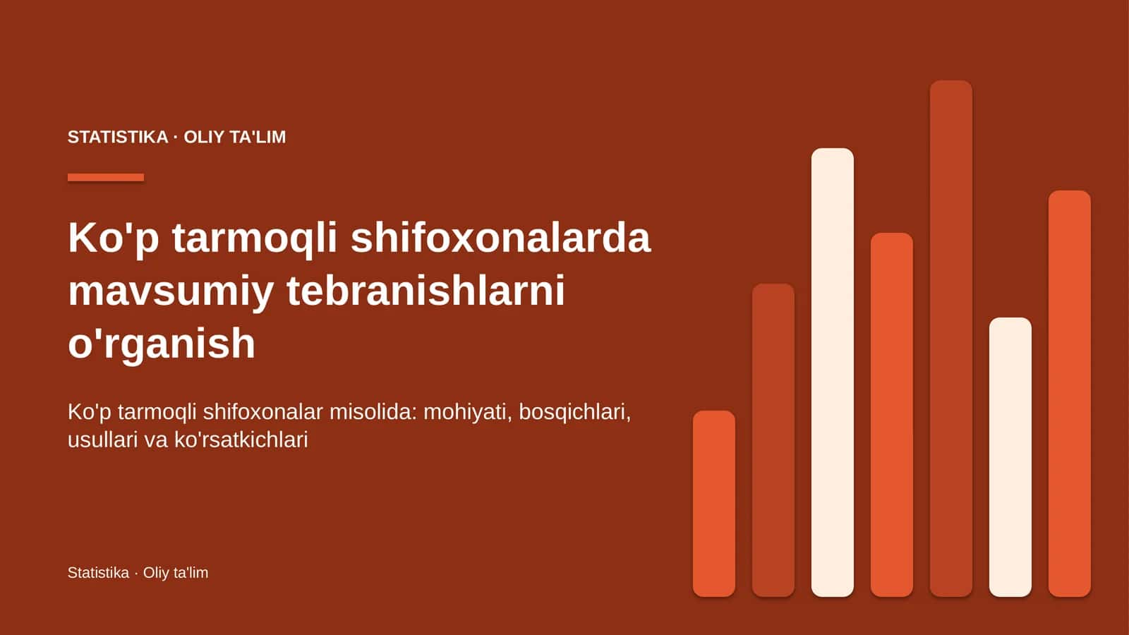 Ko'p tarmoqli shifoxonalarda mavsumiy tebranishlarni o'rganish