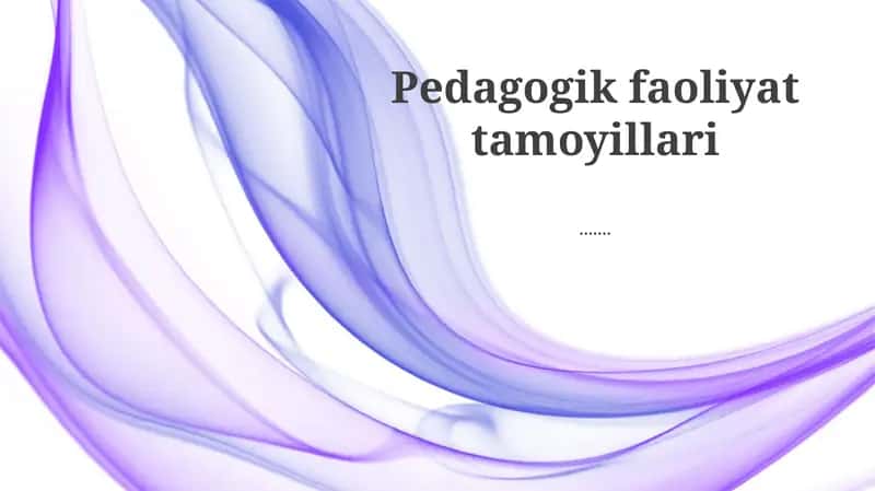 Pedagogik faoliyat tamoyillari