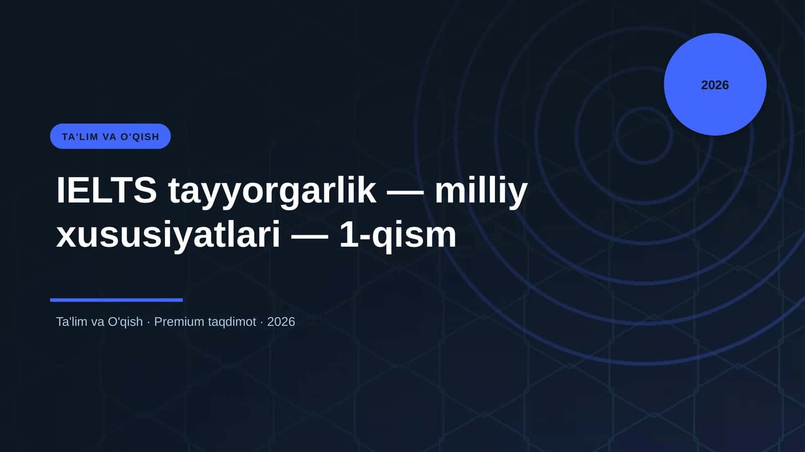 IELTS tayyorgarlik — milliy xususiyatlari — 1-qism