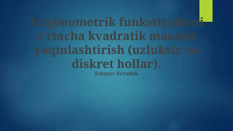 O'rtacha Kvadratik Approksimatsiyaga Kirish va Asosiy Tushunchalar