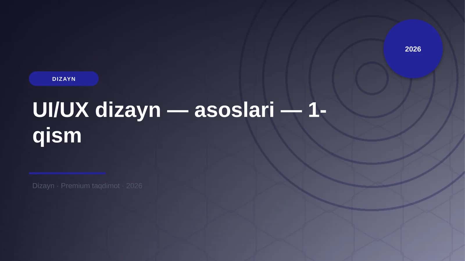 UI/UX dizayn — asoslari — 1-qism