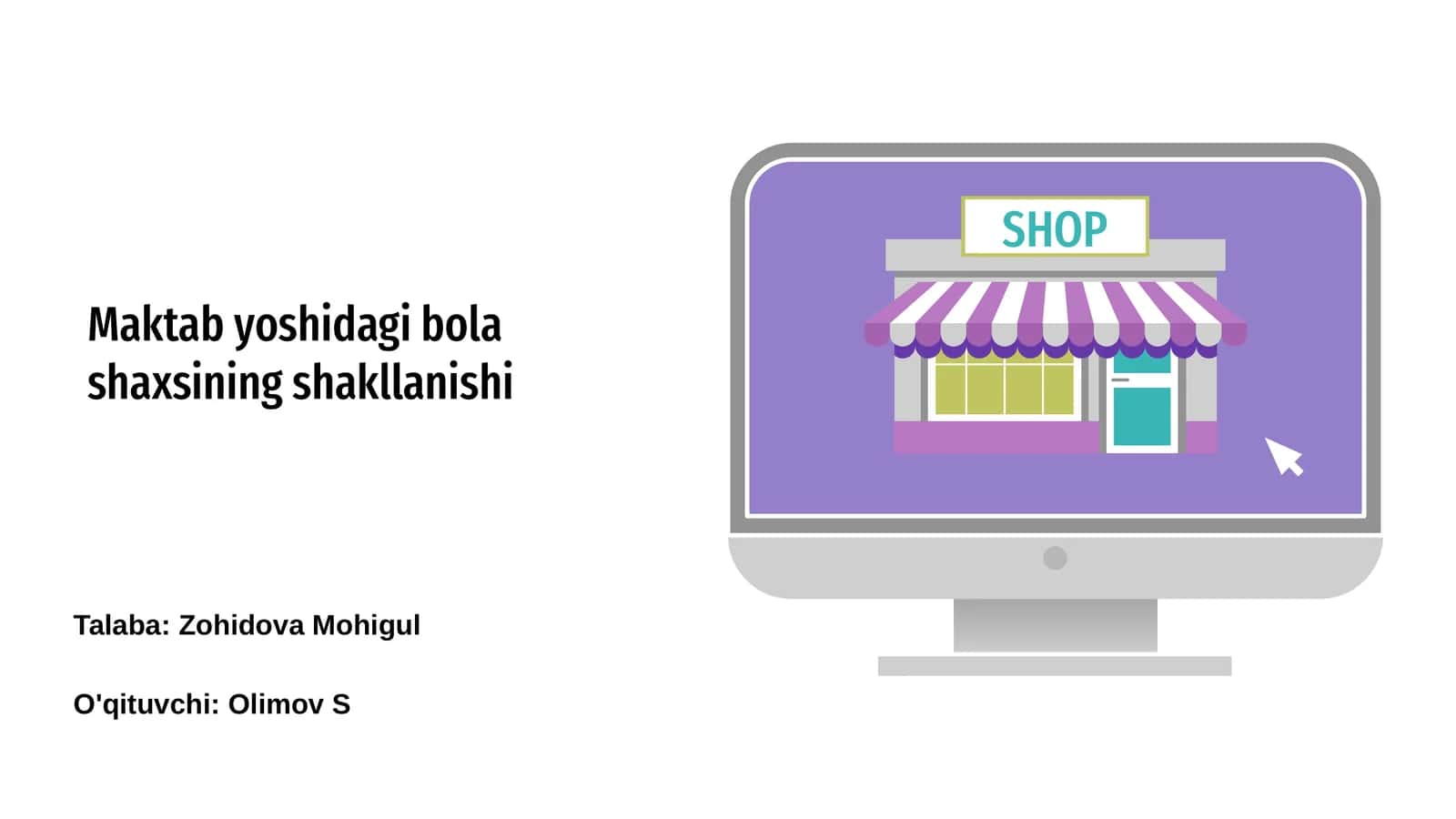 Maktab yoshidagi bola shaxsining shakllanishi