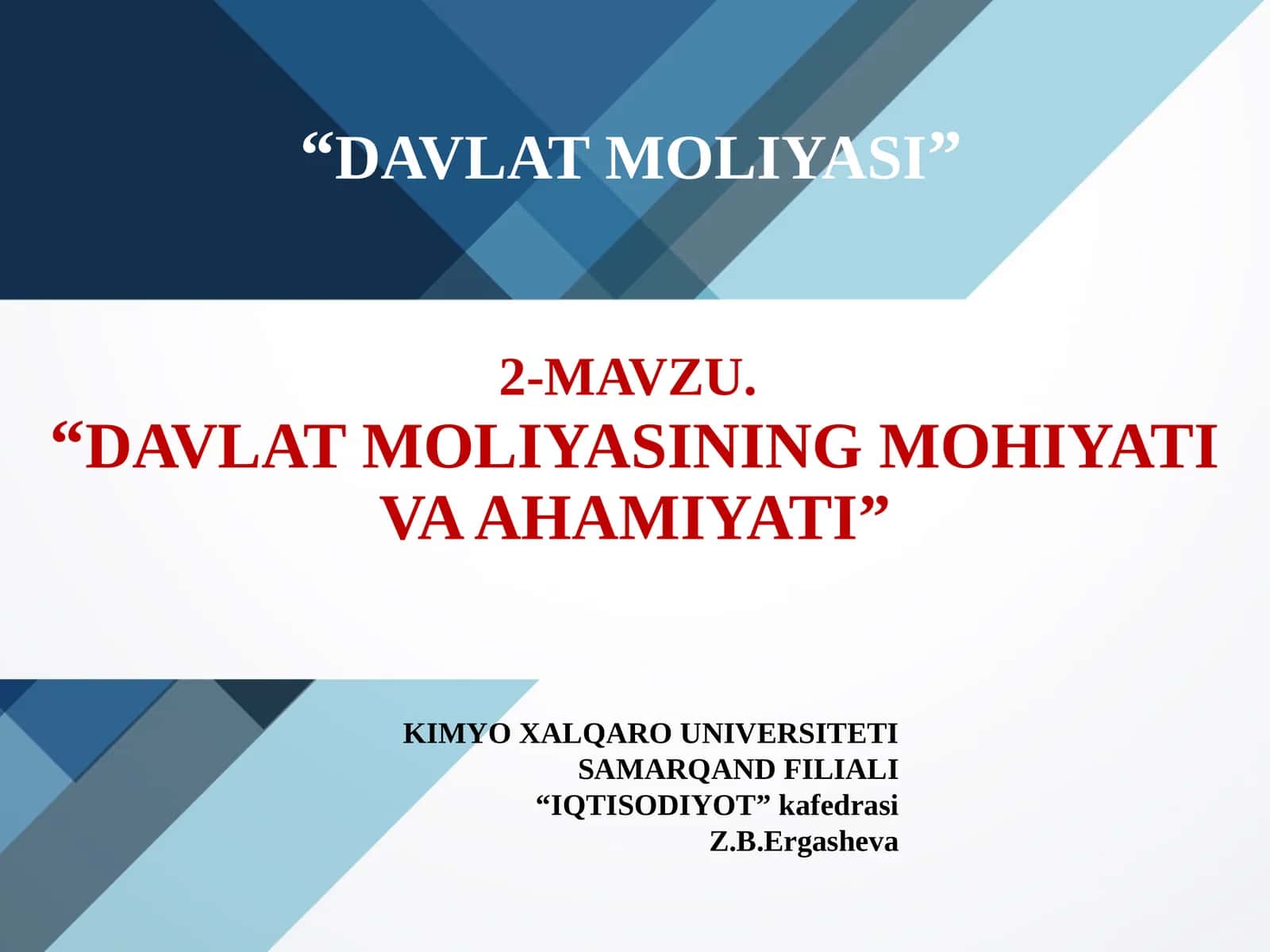 DAVLAT MOLIYASINING MOHIYATI VA AHAMIYATI