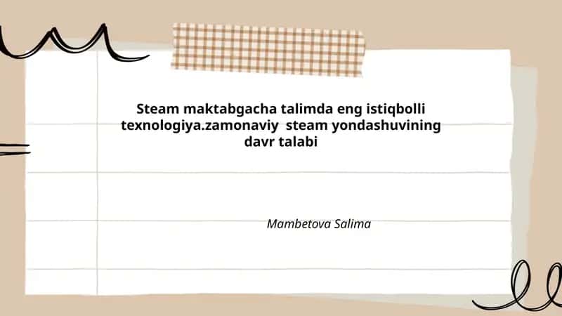 Steam maktabgacha talimda eng istiqbolli texnologiya