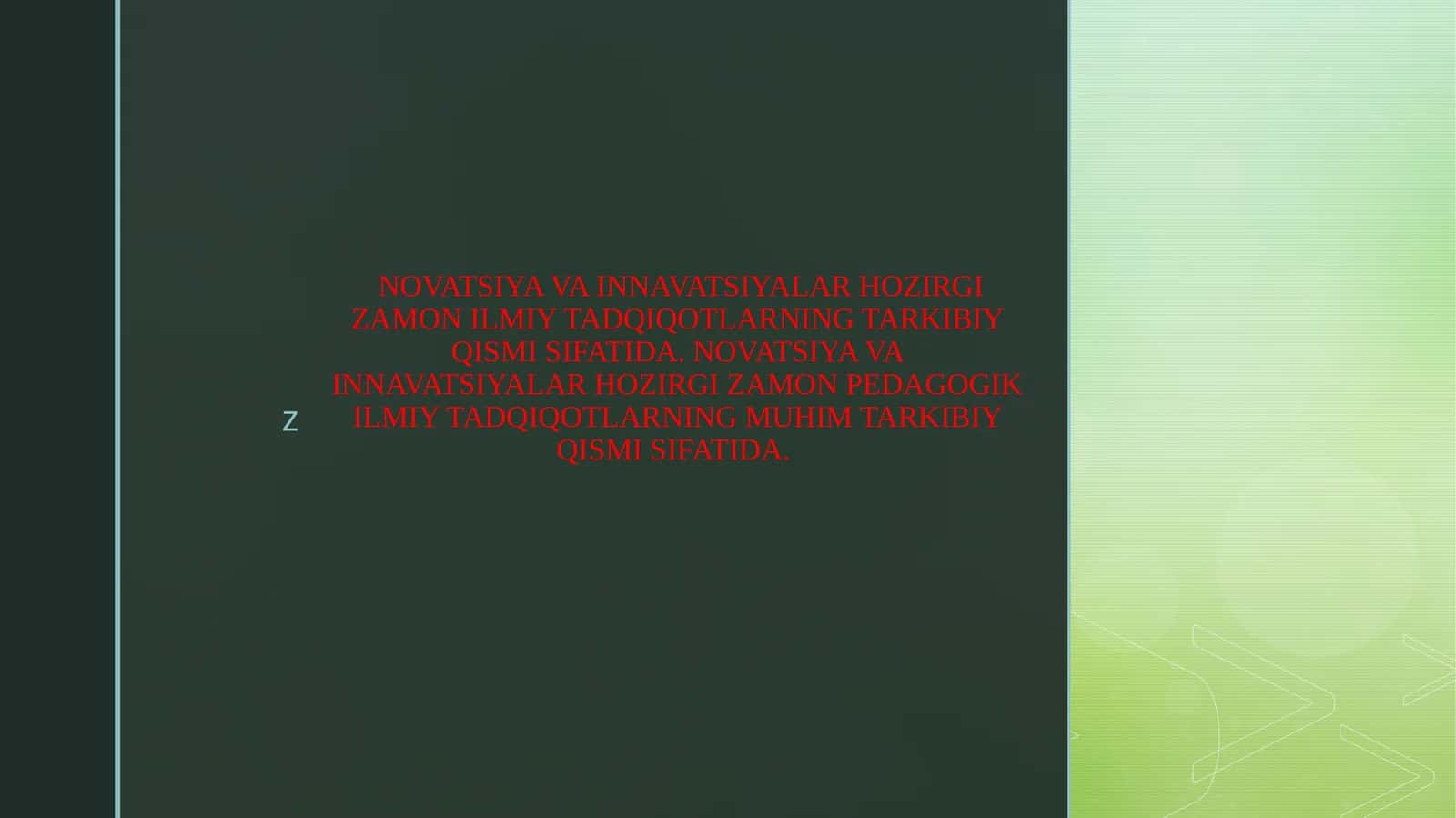 NOVATSIYA VA INNAVATSIYALAR HOZIRGI ZAMON ILMIY TADQIQOTLARNING TARKIBIY QISMI SIFATIDA. NOVATSIYA VA INNAVATSIYALAR HOZIRGI ZAMON PEDAGOGIK ILMIY TADQIQOTLARNING MUHIM TARKIBIY QISMI SIFATIDA.