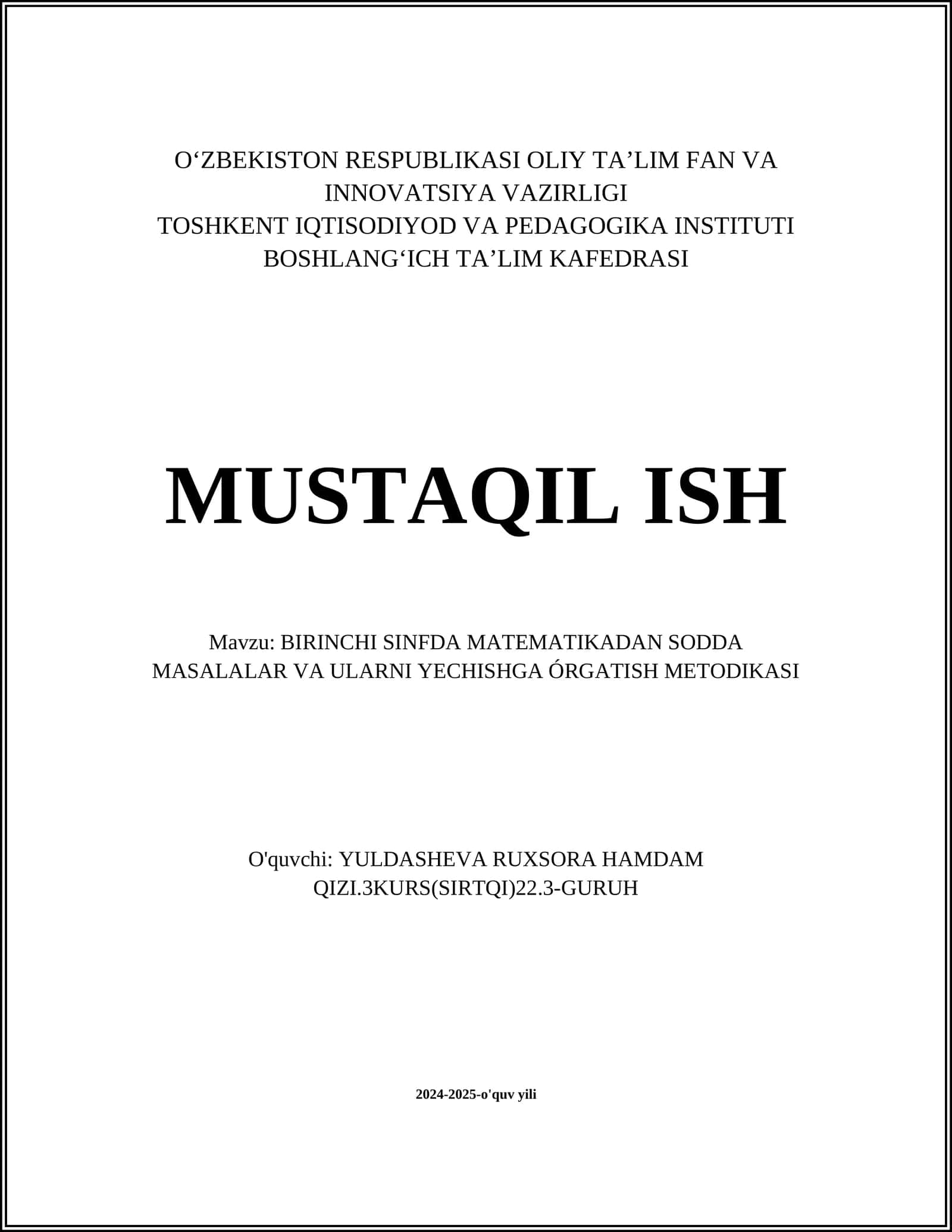 BIRINCHI SINFDA MATEMATIKADAN SODDA MASALALAR VA ULARNI YECHISHGA ÓRGATISH METODIKASI
