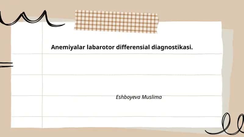 Anemiyalar labarotor differensial diagnostikasi