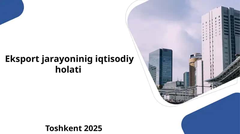 Eksport jarayonining iqtisodiy holati
