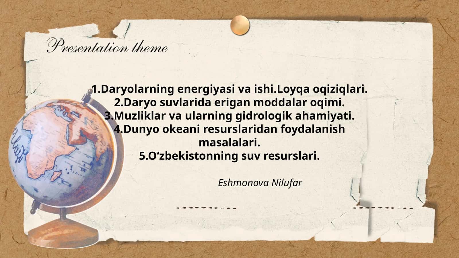 Daryolarning energiyasi va ishi.Loyqa oqiziqlari