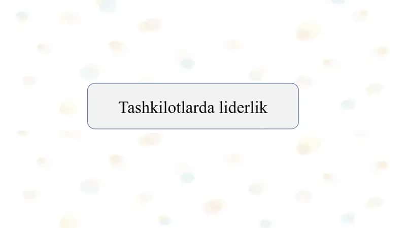 Tashkilotlarda liderlik slayd