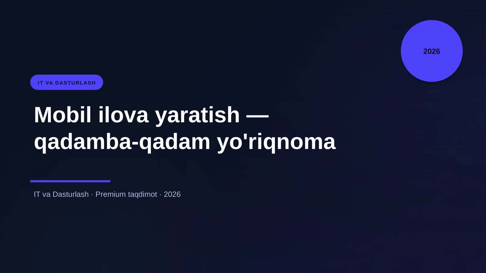Mobil ilova yaratish — qadamba-qadam yo'riqnoma