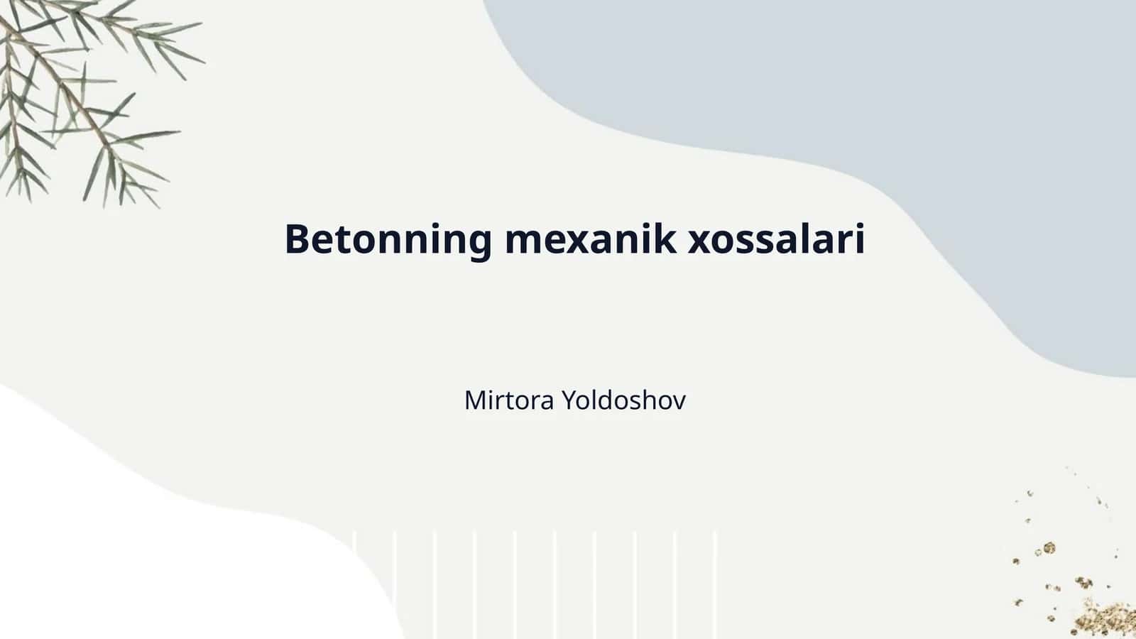 Betonning mexanik xossalari