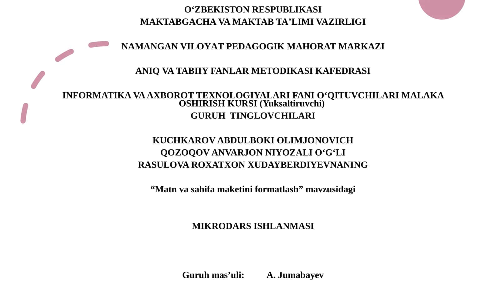 "Matn va sahifa maketini formatlash" mavzusidagi MIKRODARS ISHLANMASI