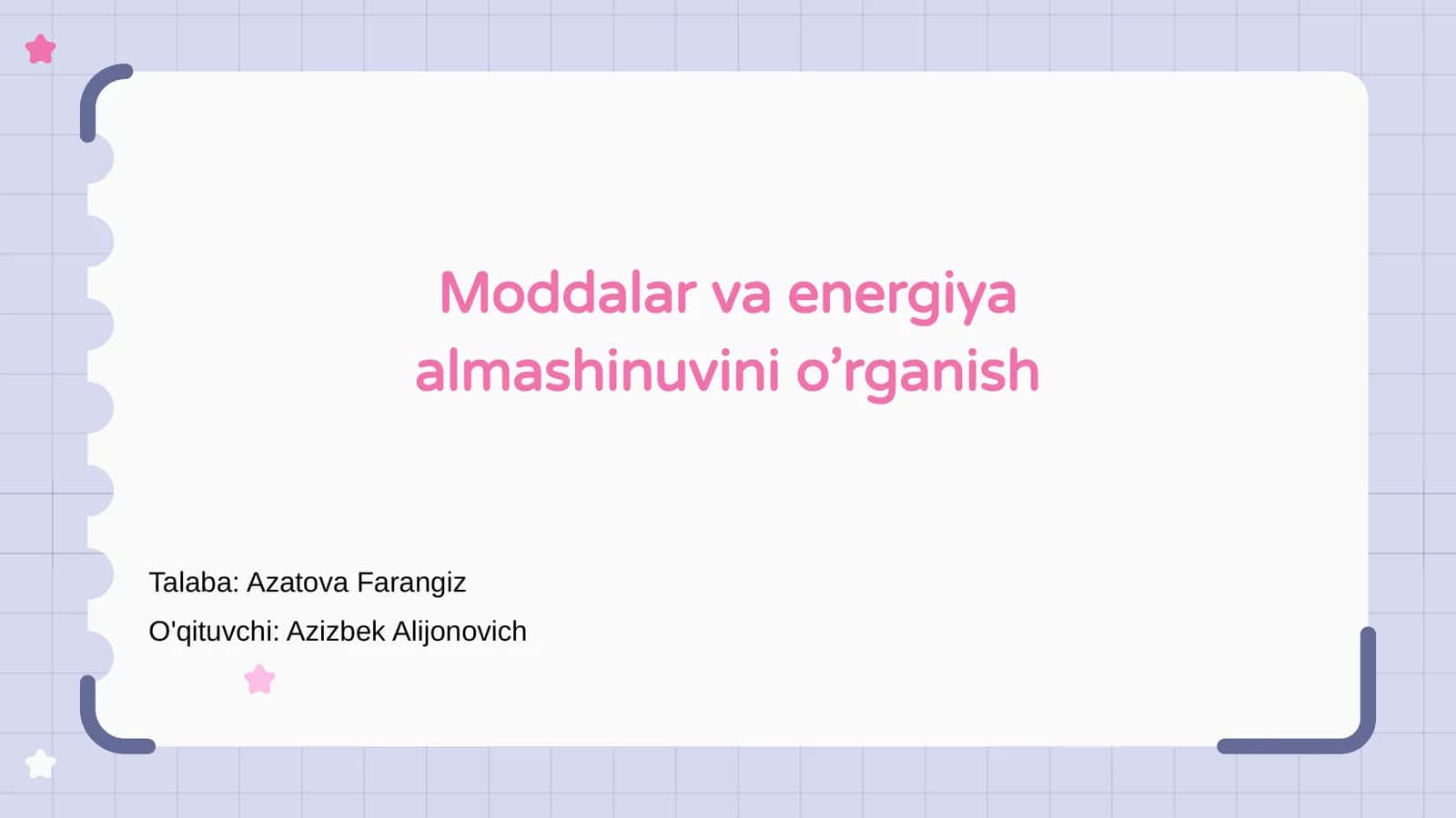 Moddalar va energiya almashinuvini o’rganish