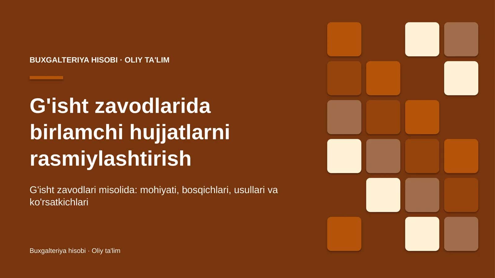 G'isht zavodlarida birlamchi hujjatlarni rasmiylashtirish