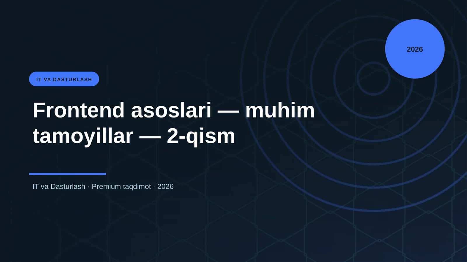 Frontend asoslari — muhim tamoyillar — 2-qism