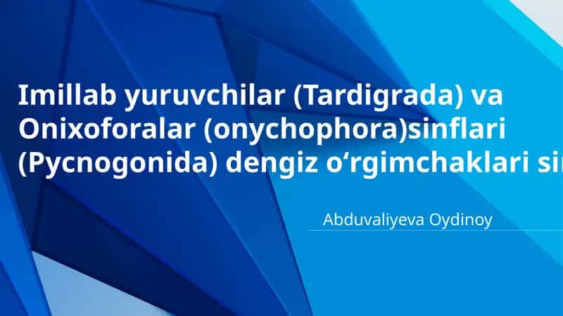 Imillab yuruvchilar (Tardigrada) va Onixoforalar (onychophora)sinflari (Pycnogonida) dengiz oʻrgimchaklari sinfi