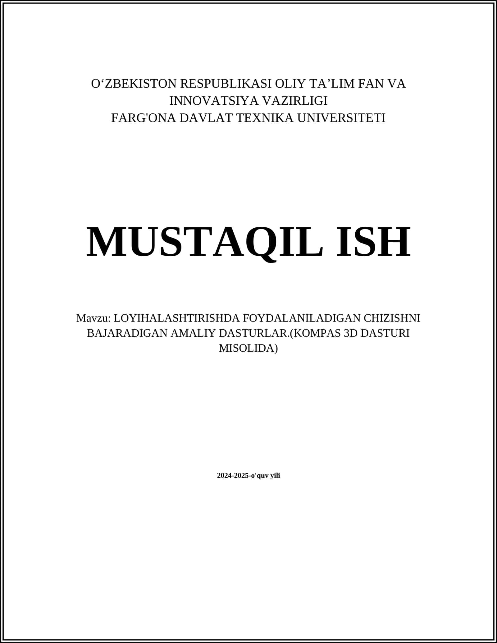 LOYIHALASHTIRISHDA FOYDALANILADIGAN CHIZISHNI BAJARADIGAN AMALIY DASTURLAR.(KOMPAS 3D DASTURI MISOLIDA)