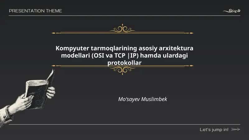 Kompyuter tarmoqlarining asosiy arxitektura modellari (OSI va TCP/IP)