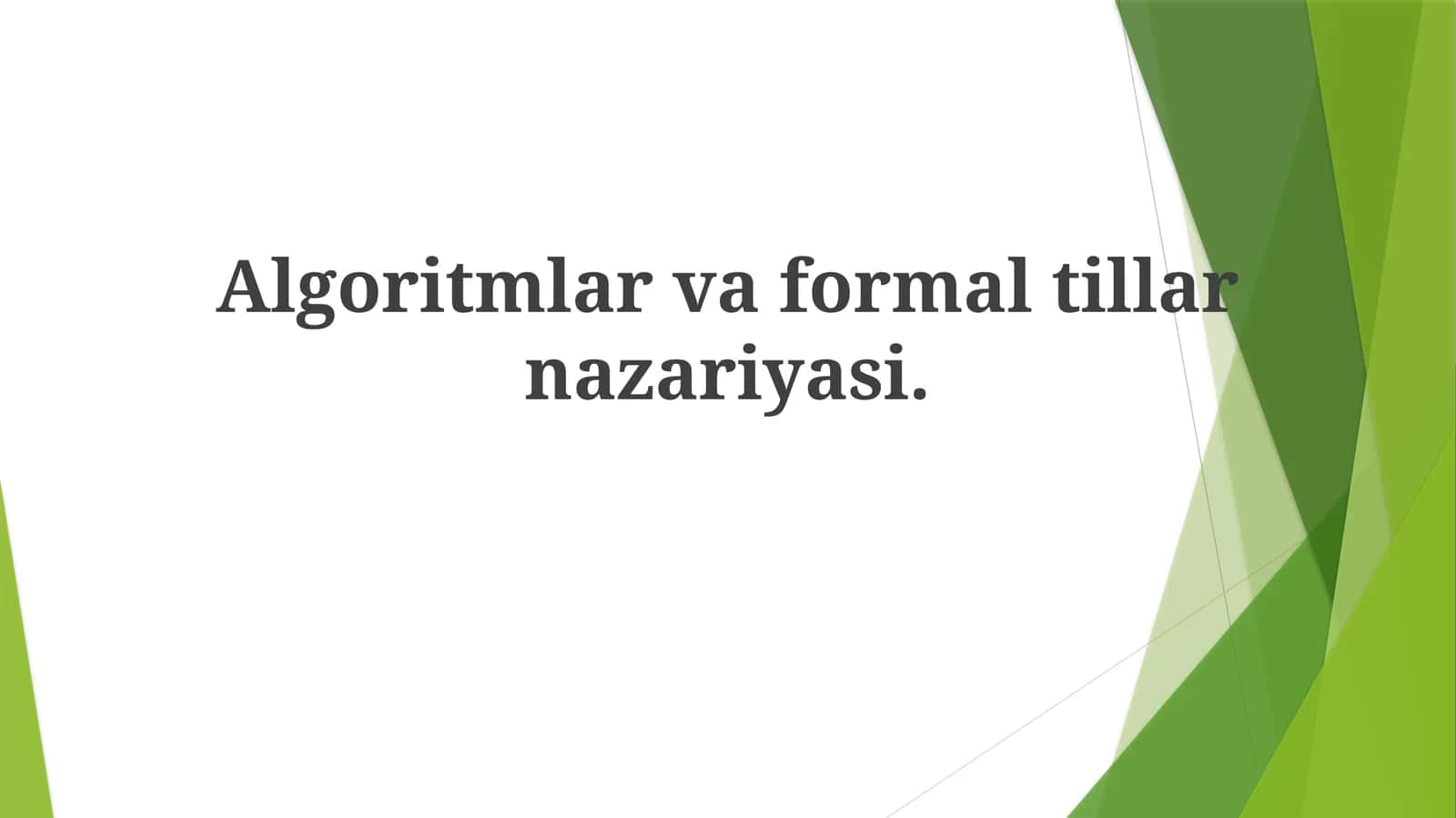 Algoritmlar va formaltillar nazariyasi