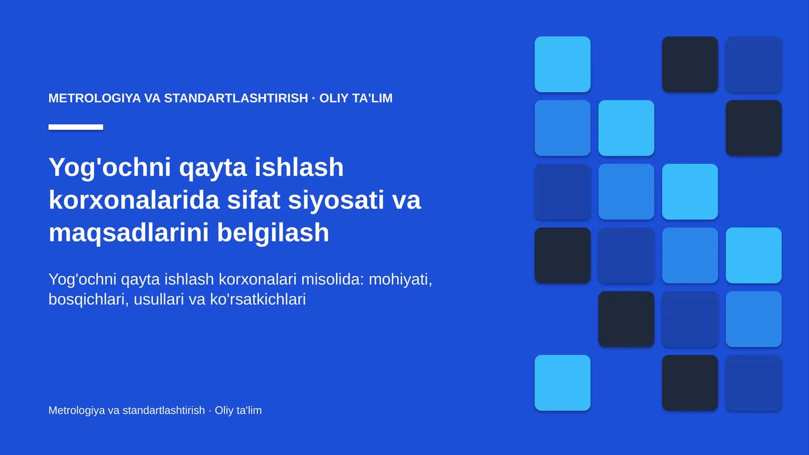 Yog'ochni qayta ishlash korxonalarida sifat siyosati va maqsadlarini belgilash