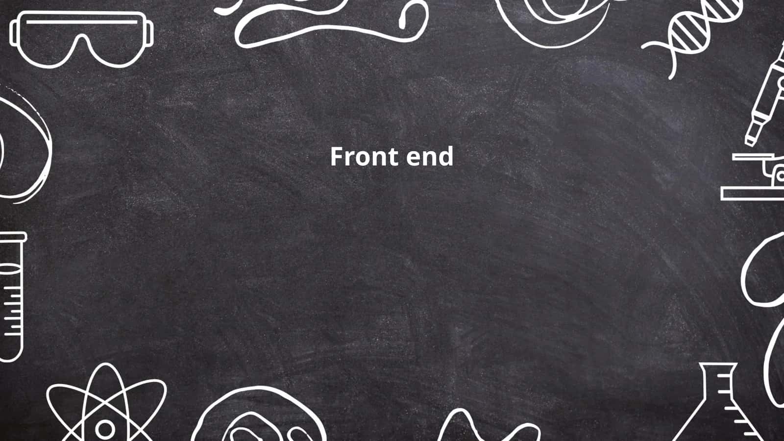Front end
