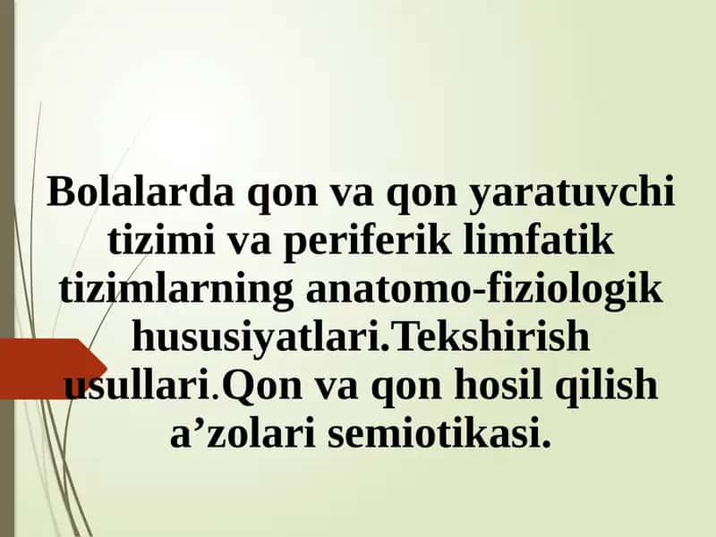 Bolalarda qon va qon yaratuvchi tizimi