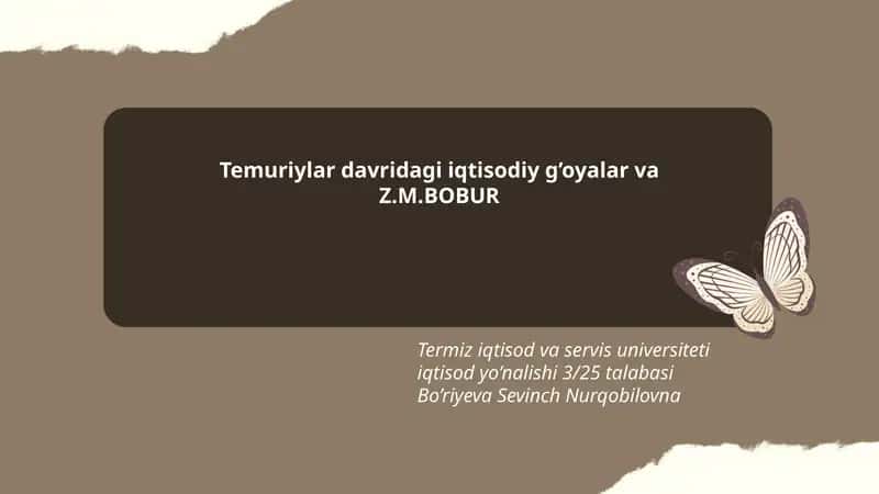 Temuriylar davridagi iqtisodiy g’oyalar va Z.M.BOBUR