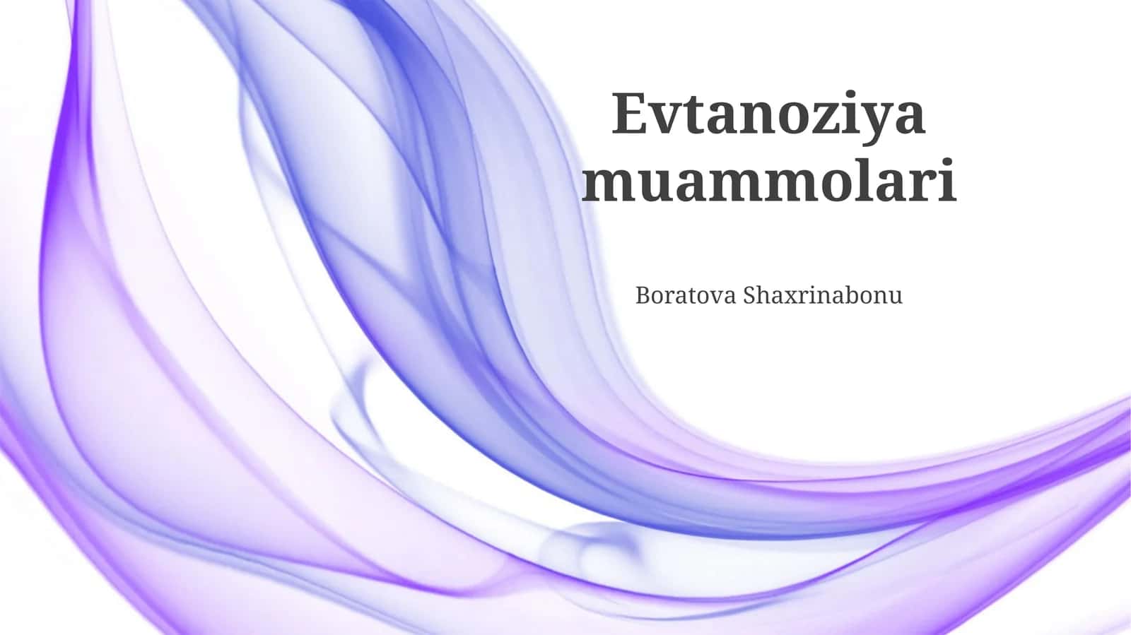 Evtanoziya muammolari