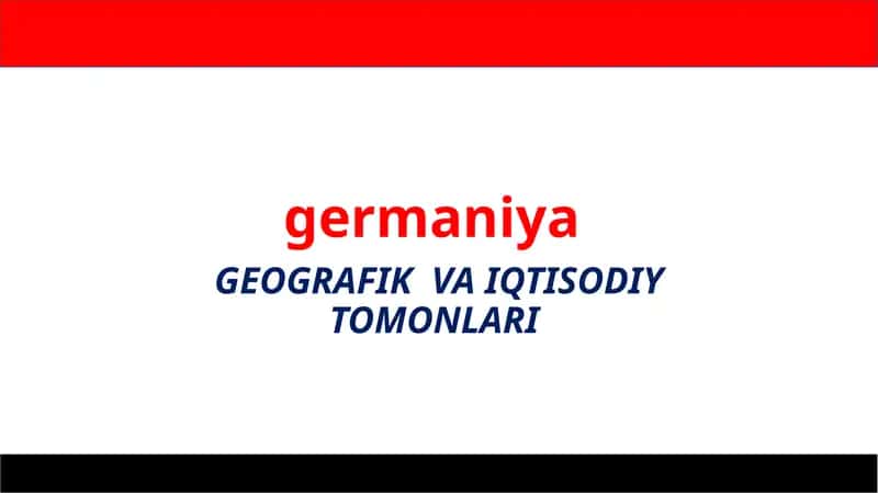 GEOGRAFIK VA IQTISODIY TOMONLARI
