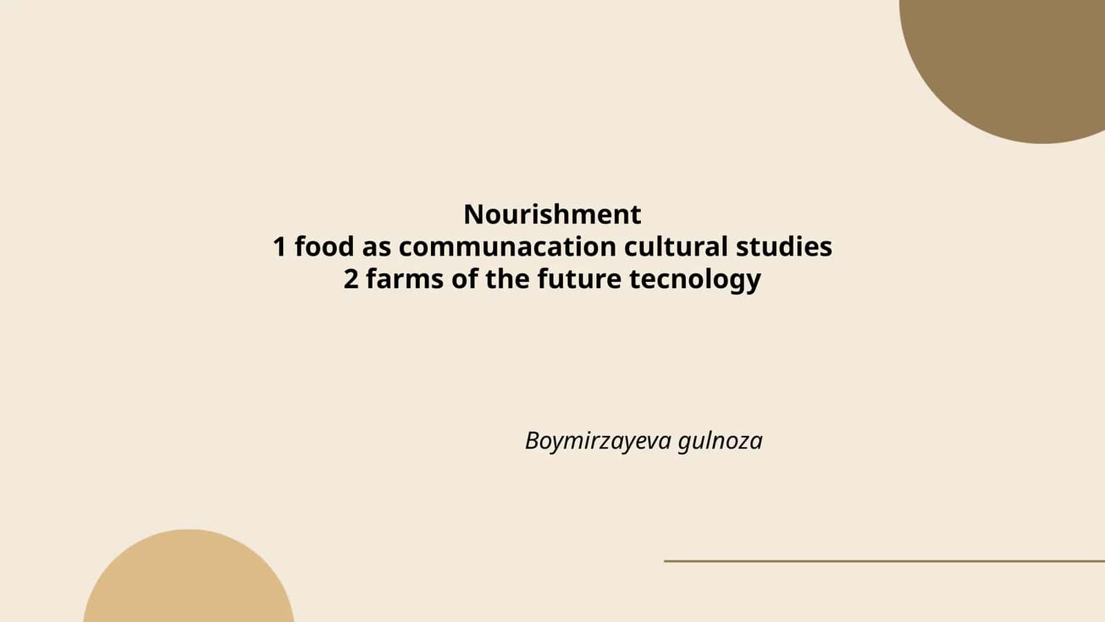 Nourishment